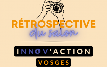 Rétrospective Innov'action Vosges 2023
